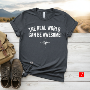 T-shirt trvx31: "The Real World Can Be Awesome!" Inspirational Graphic Tee